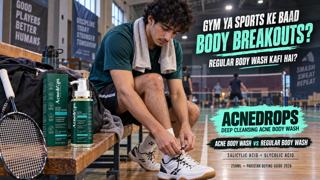 Acne Body Wash vs Regular Body Wash – Which Should Acne-Prone Skin Buy in Pakistan?